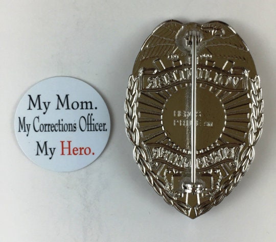 My Mom, My Corrections Officer, My Hero - Shield Backer