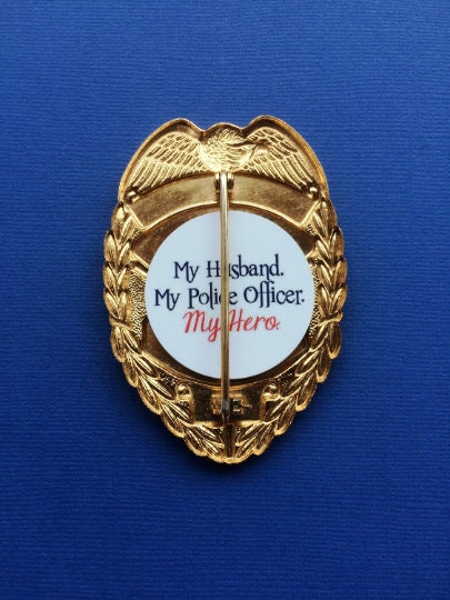 My Husband, My Police Officer, My Hero - Shield Backer