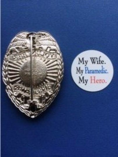 My Wife, My Paramedic, My Hero - Shield Backer