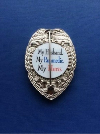 My Husband, My Paramedic, My Hero - Shield Backer
